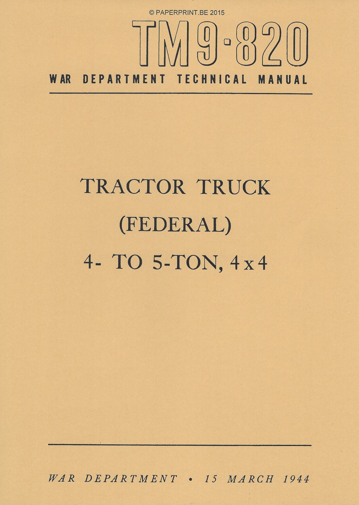 TM 9-820 US FEDERAL 4- TO 5-TON, 4x4 TRACTOR TRUCK